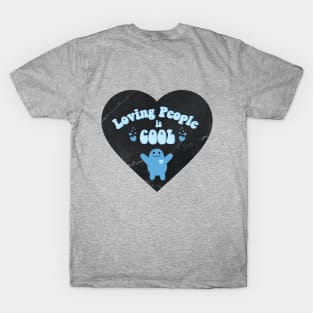 Loving People is Cool! T-Shirt